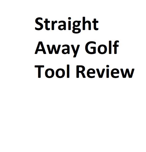 Straight away golf tool review. Things To Know About Straight away golf tool review. 